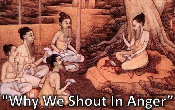 Why We Shout in Anger