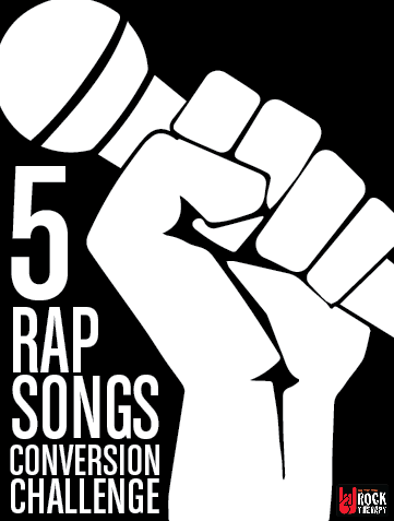 *Bonus* Rock Therapy: 5 Rap Songs Conversion Challenge