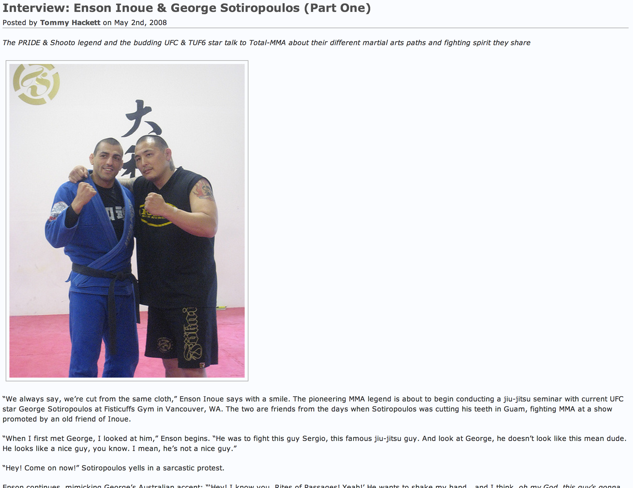 Interview: Enson Inoue & George Sotiropoulos (Part One) By Tommy Hackett May 2, 2008