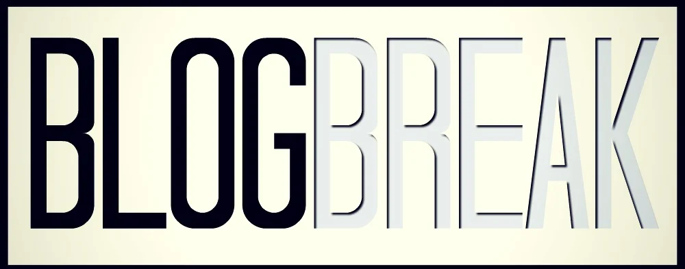 blog break.jpg