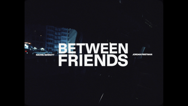 "BETWEEN FRIENDS" A VENMO SERIES