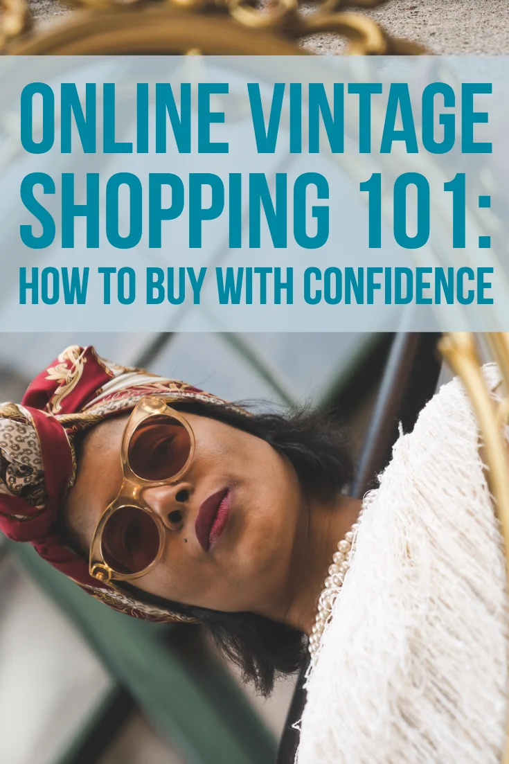 Online Vintage Shopping 101: How to Buy With Confidence