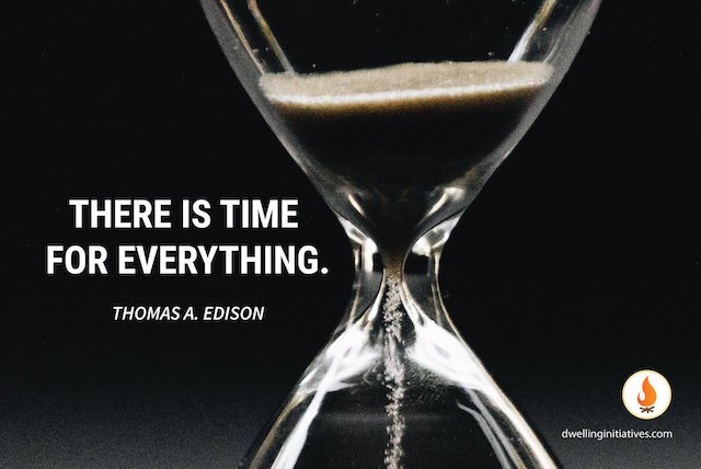 There is time for everything