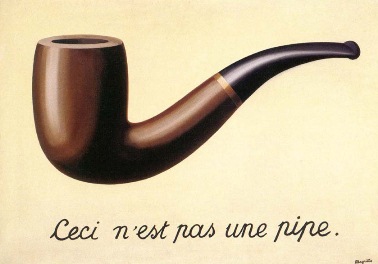 René Magritte, This is not a pipe, The Treachery of Images , 1928–29, Los Angeles County Museum of Art.