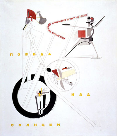El Lissitzky, Victory Over the Sun (Poster), 1923. Caption reads: All is good was good is beginning and has not ended.