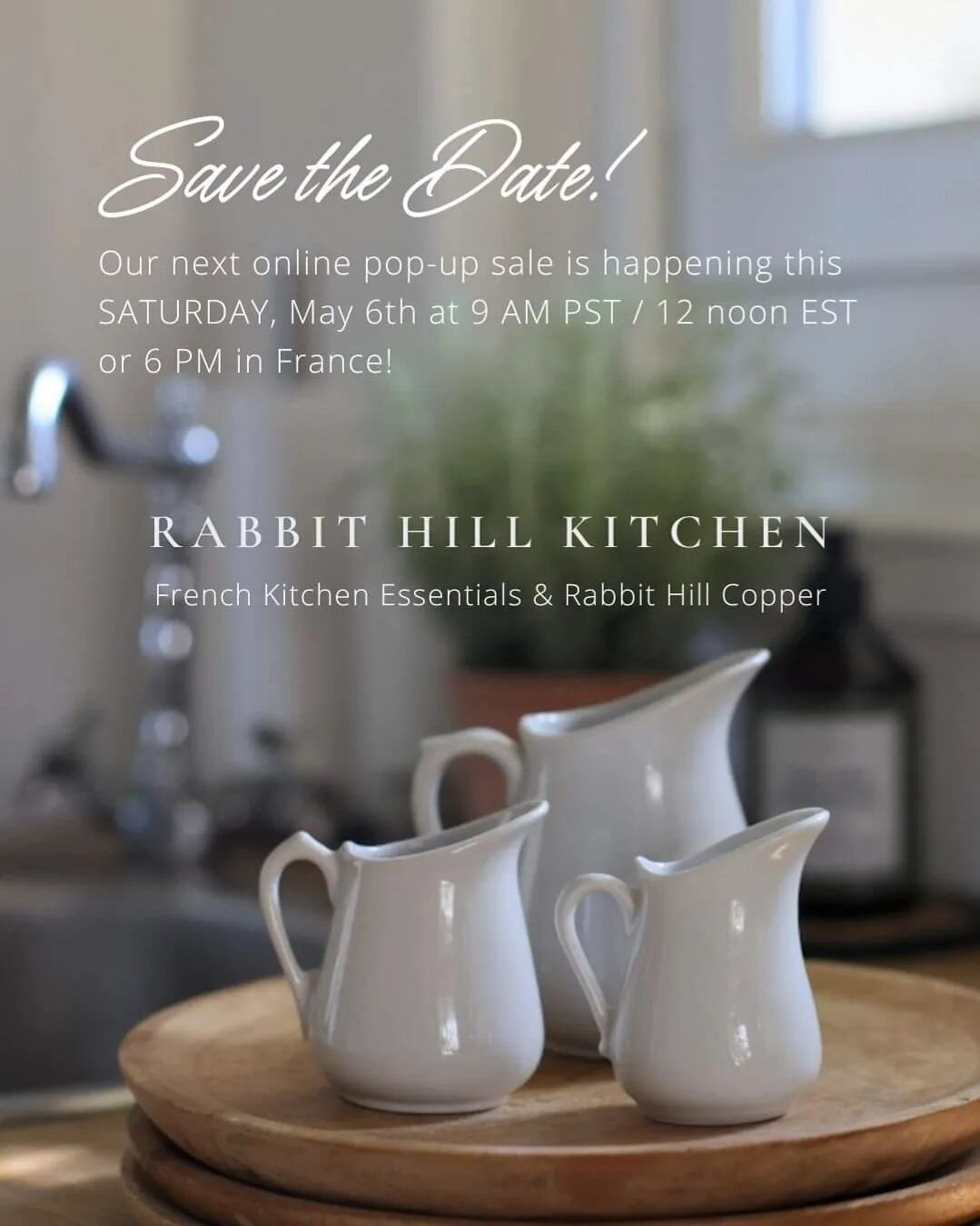 It's that time again! Our May online pop-up sale is happening this Saturday! 

With flea market weekends back in season, we have so many French vintage items for the shop! Plus gorgeous Rabbit Hill Copper cookware and decorative items ready for your 