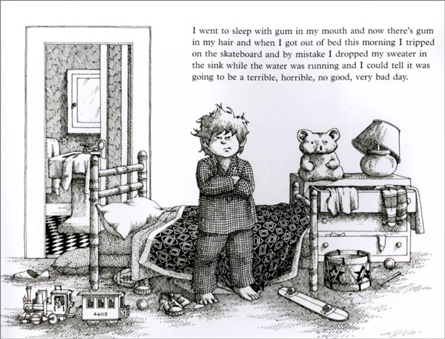 This is the first page of the book. I have it memorized and quote from it with more frequency than perhaps an adult should quote a children's book. Until you realize that adults are just children in larger bodies with more memories. Today, this book would probably be called "First World Problems."