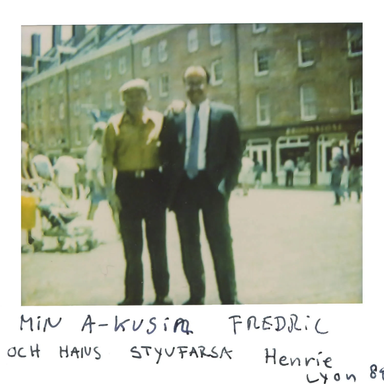 my A cousin Fredrik and his stepdad Henrie in Lyon 89