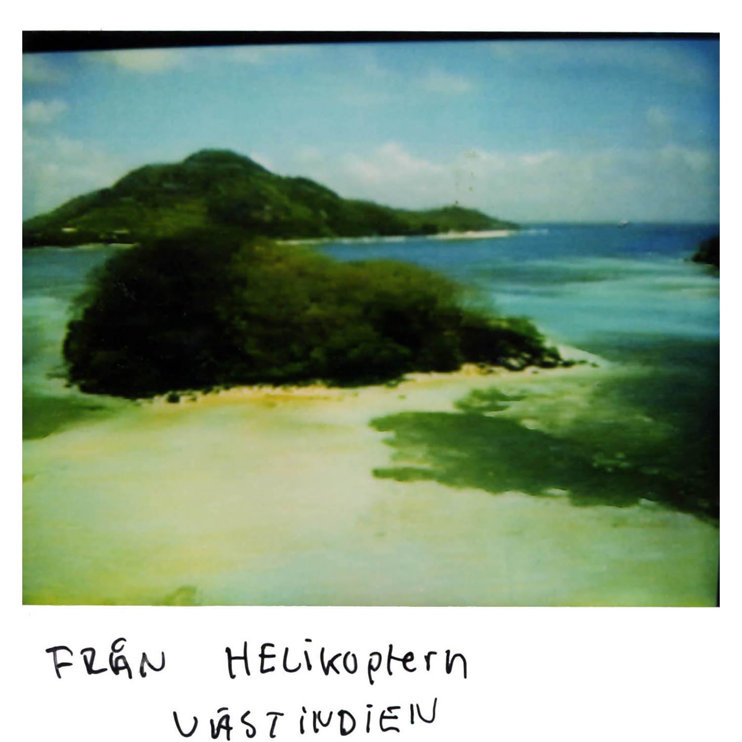 Pic taken from the chopper West Indies 