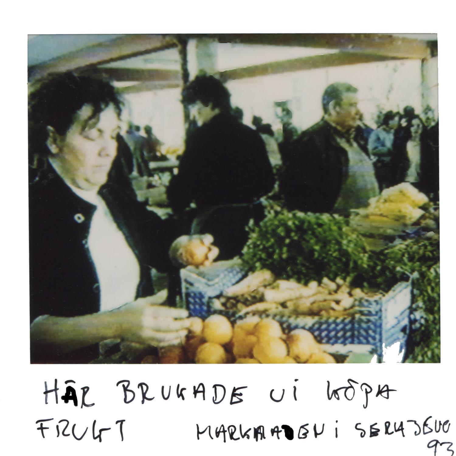 We used to buy the fruit at this market Sarajevo -93