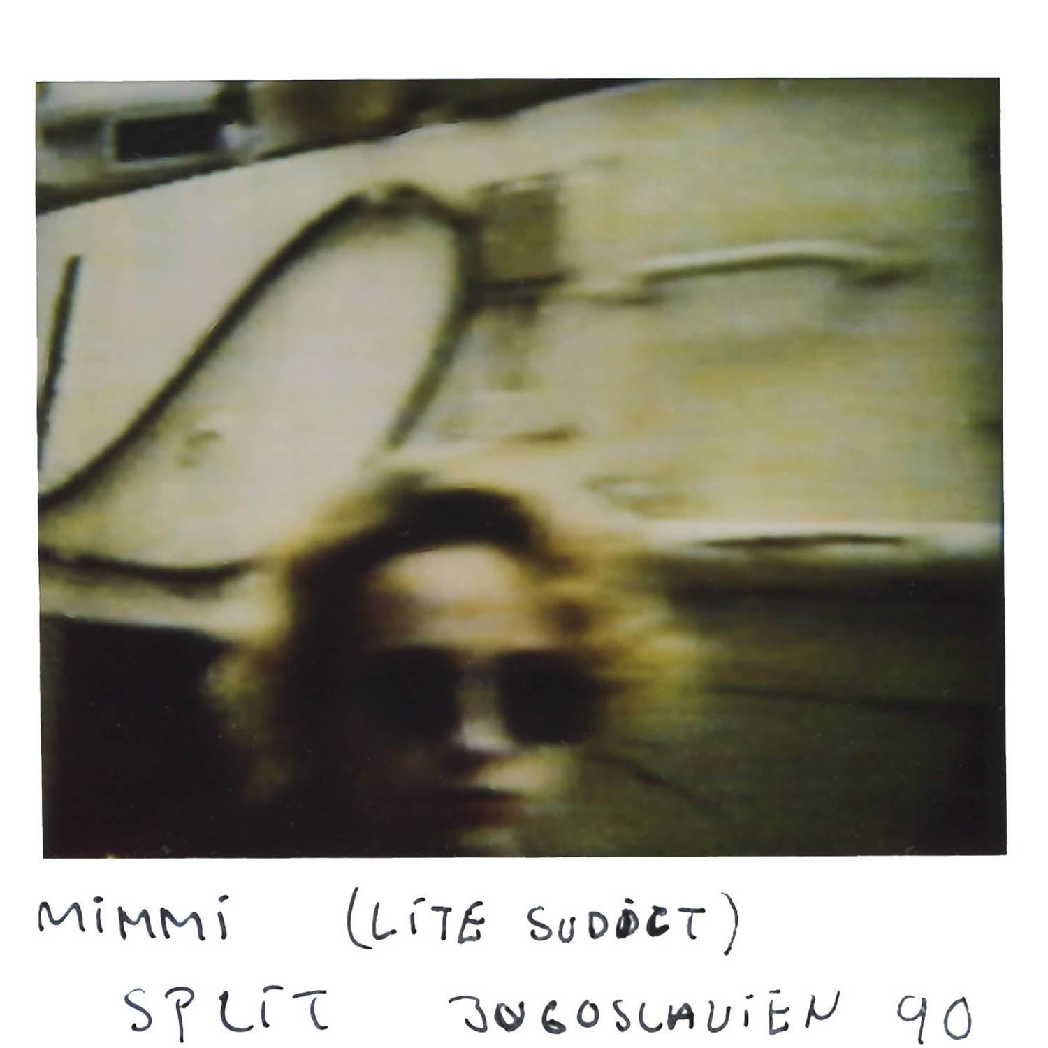 Mimmi (blurry) Split Yugoslavia -90