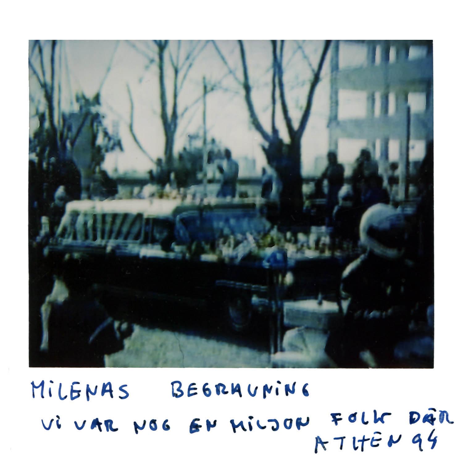 Milenas funeral I think we were a million people there Athens -94