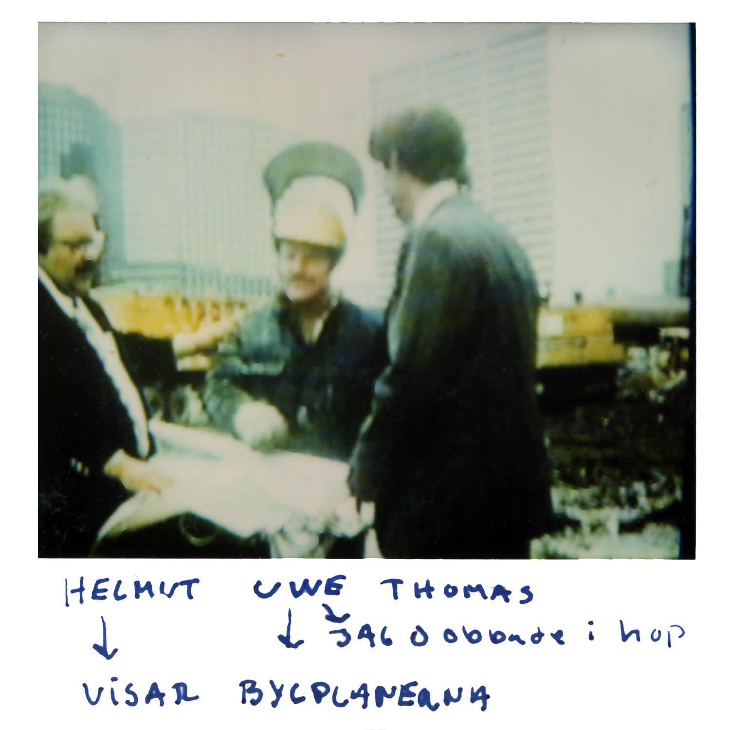 Helmut, Uwe, Thomas are the guys i lived together with They showed some blueprints
