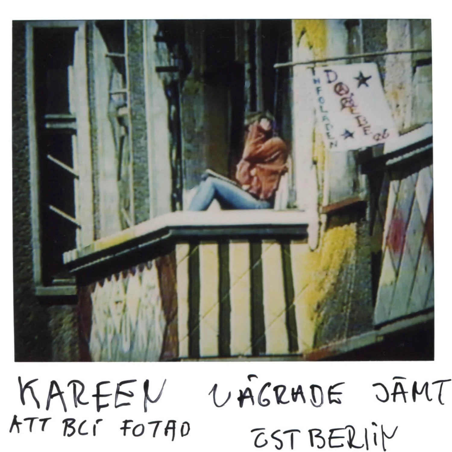 Kareen always refused having her picture taken East Berlin 