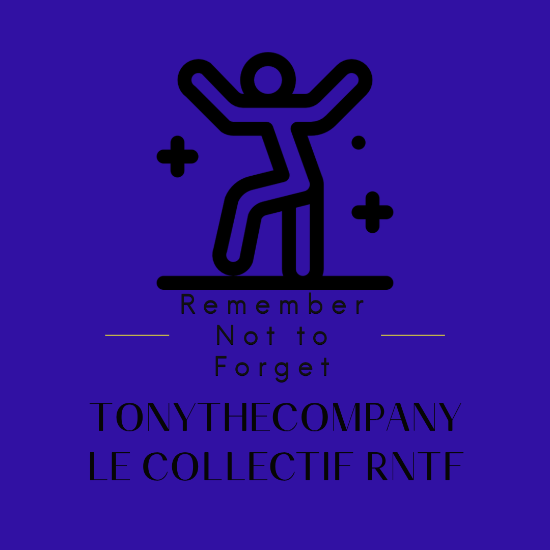 TONY THE CIE + le collectif RNTF