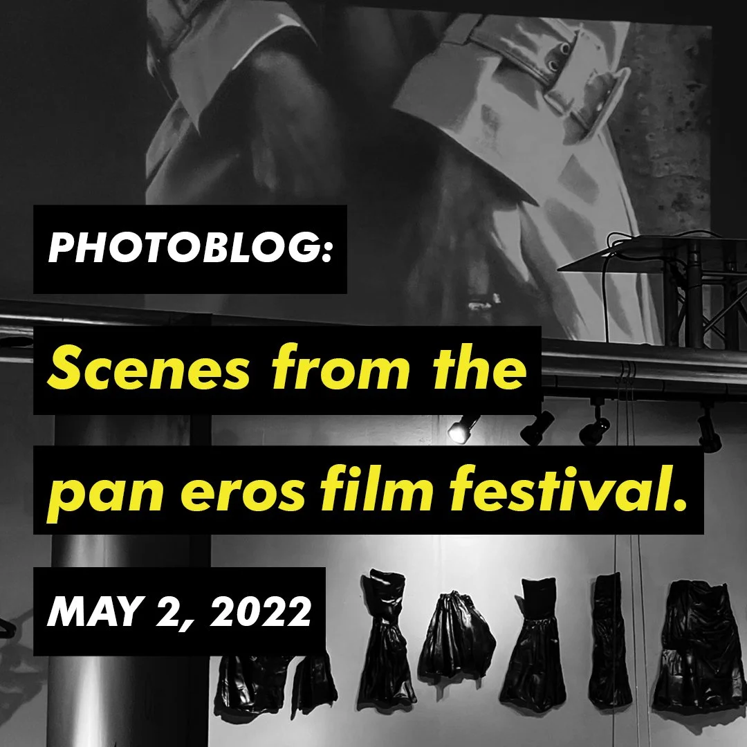 Scenes from the Pan Eros Film Festival