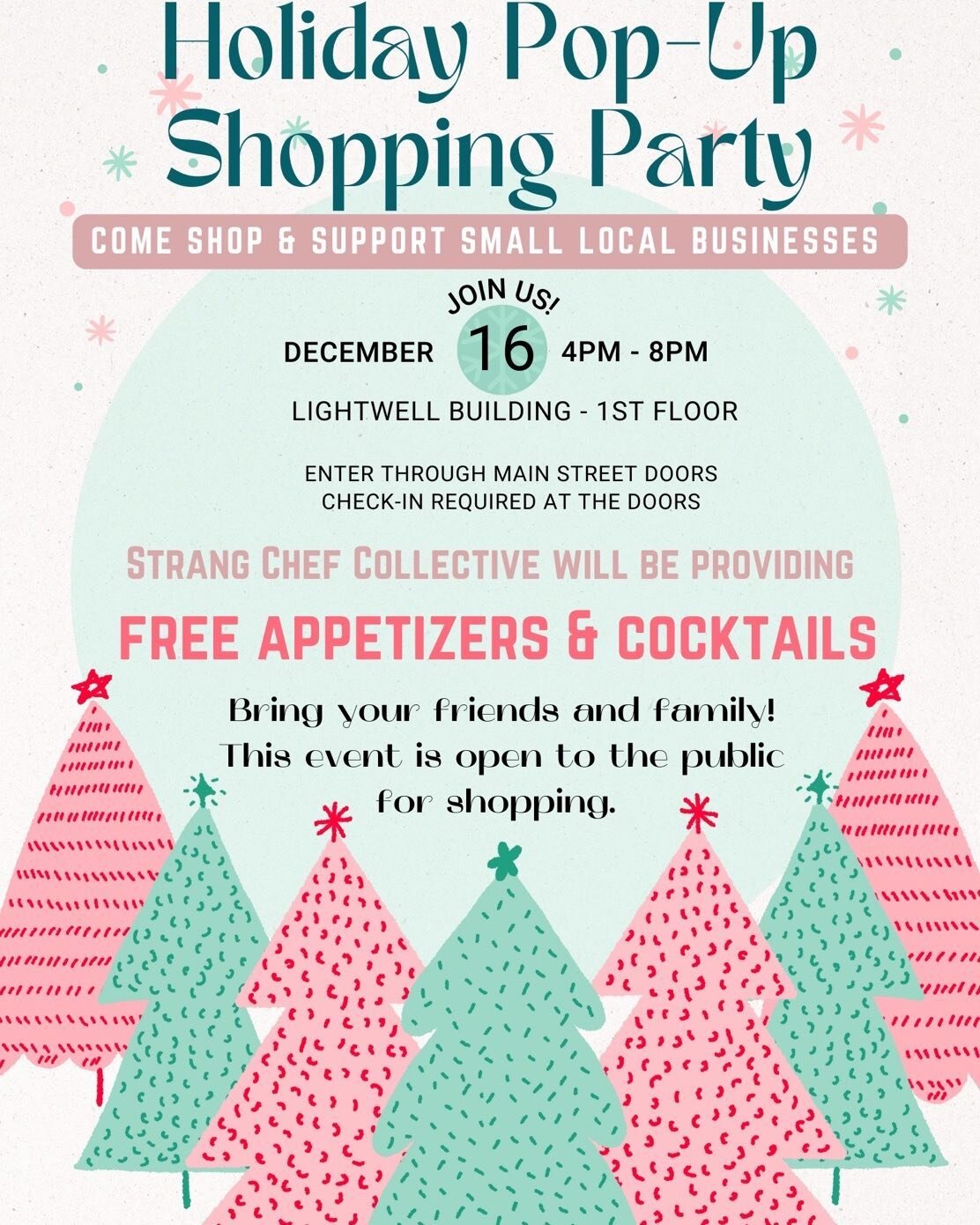 Come to Lightwell for some last minute Christmas shopping THIS Friday from 4pm-8pm. There will be small local businesses set up for everyone to come and shop.

Free cocktails and small appetizers will be available from Strang Chef Collective. 

Light