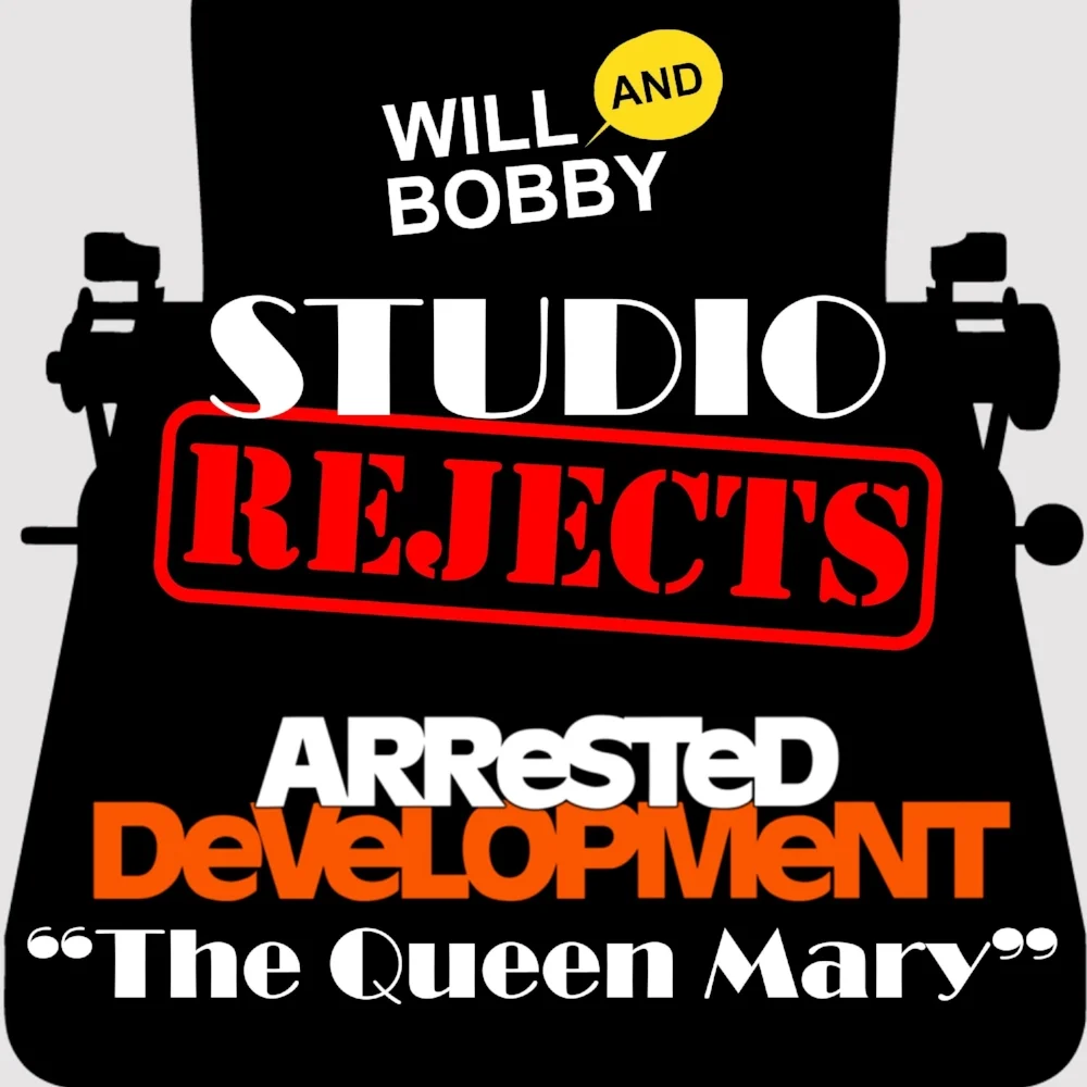 Arrested Development - The Queen Mary Spec Script - PUBLIC - William Rogers and Robert Koester SQUARE.jpg