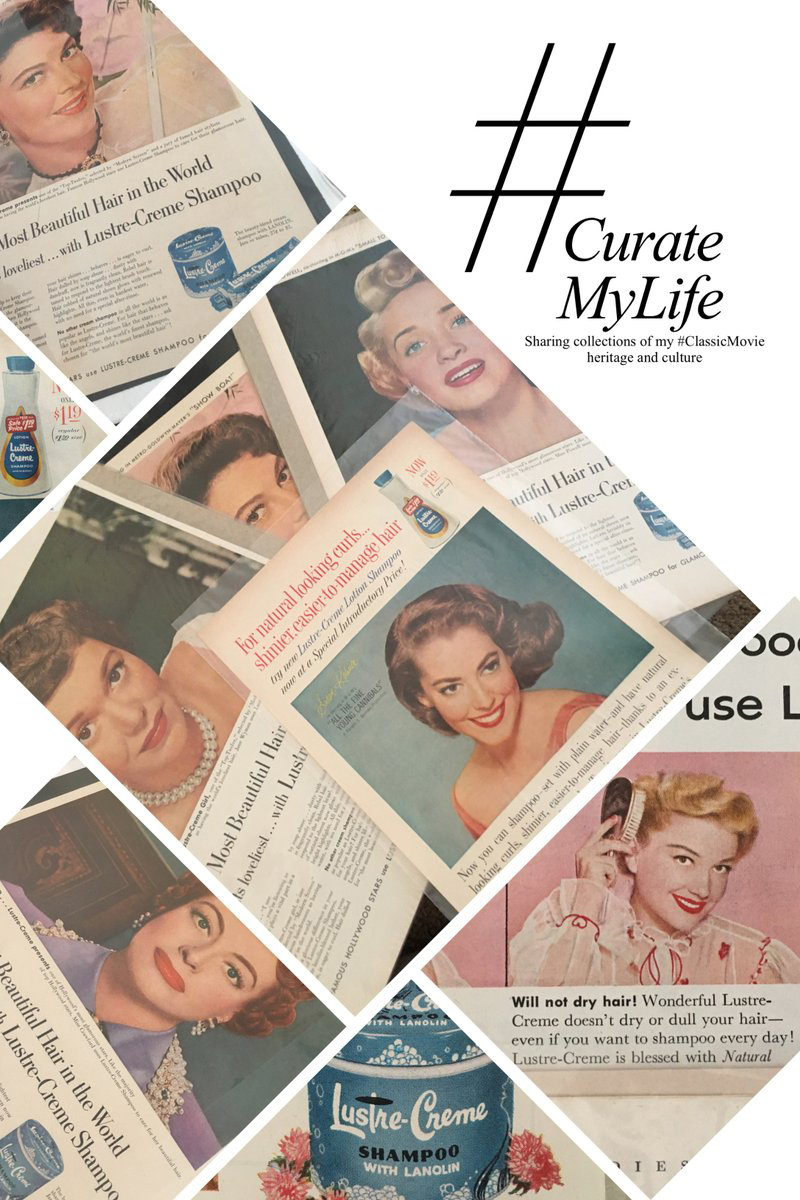 #CurateMyLife – #ClassicMovie Lustre-Creme Ads