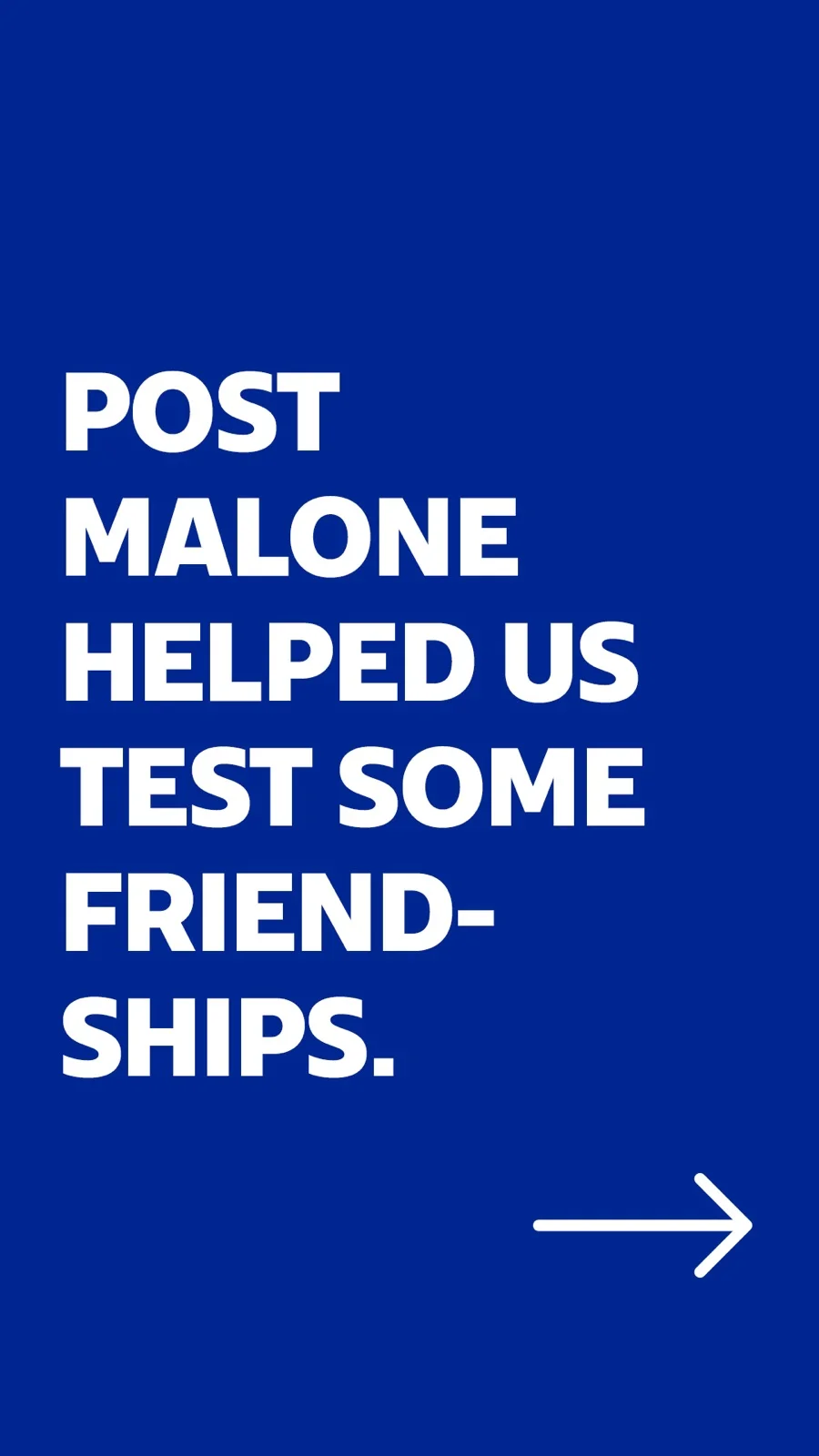 001_PostMaloneHelpedUsTestSomeFriendships.jpg.jpeg