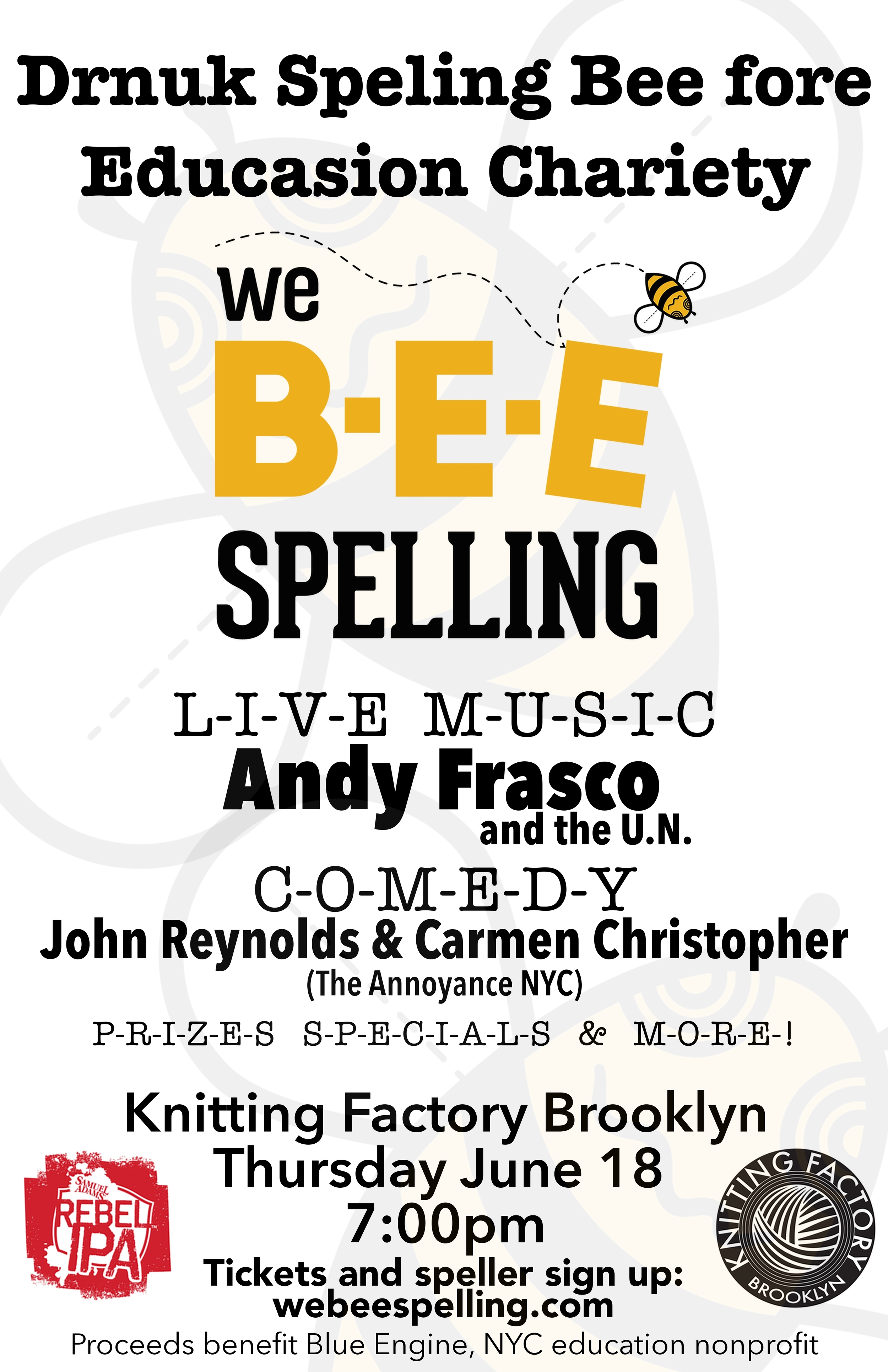 We B-E-E Spelling at KNITTING FACTORY BK