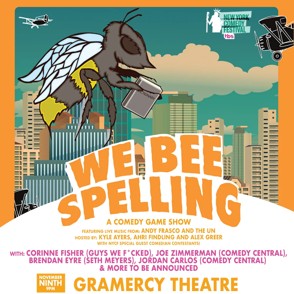 New York Comedy Festival Presents: We Bee Spelling