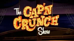 Huge and Cap'n Crunch launch the Cap'n Crunch Show.