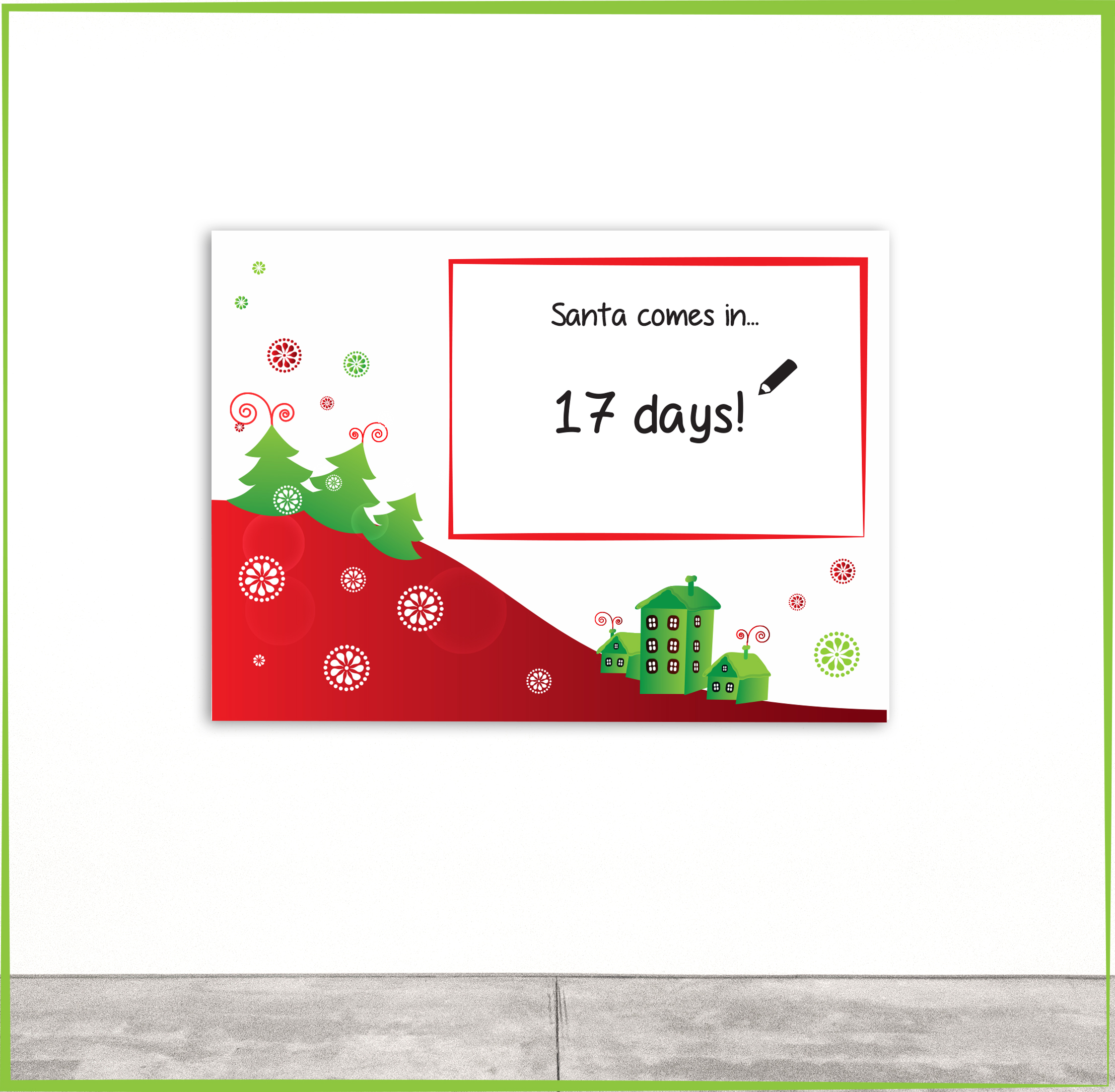 Pack 3: Christmas Whiteboard Decal - $49 Size: A2 (420 x 594mm) - Write a daily message/promotion or countdown to Christmas! - Text within box can be customised - Features dry erase surface