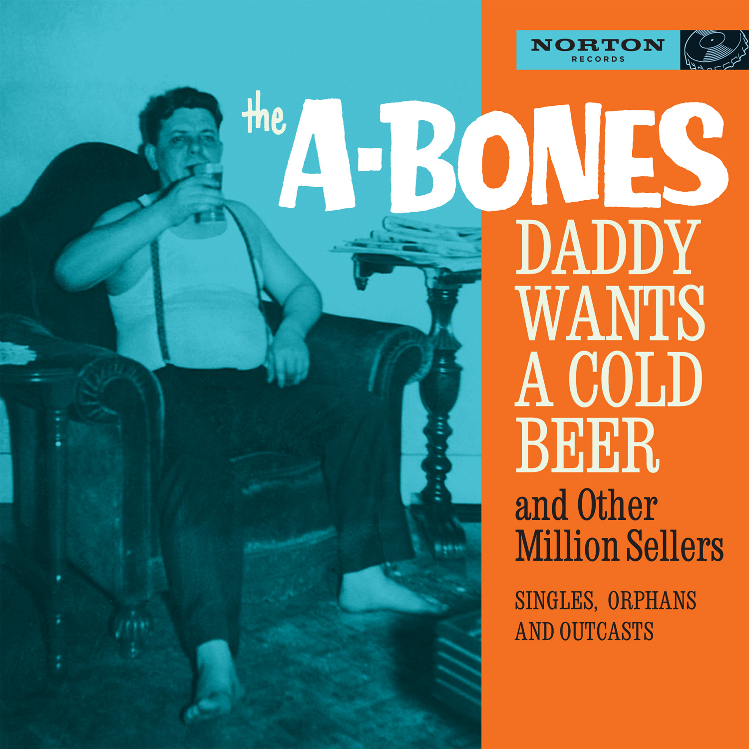 The A-Bones - Daddy Wants a Cold Beer CD cover