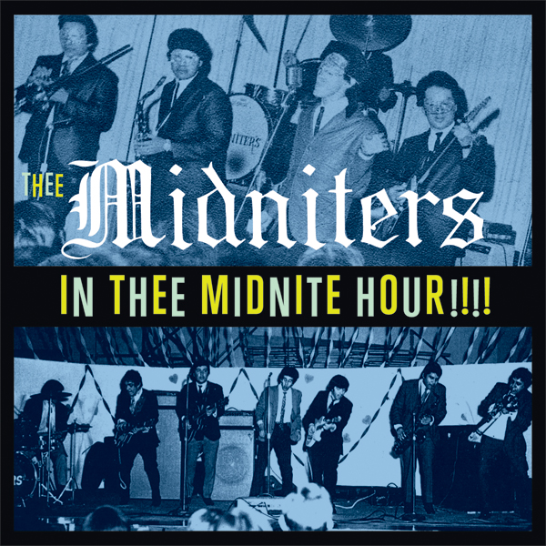 Thee Midniters - In Thee Midnite Hour LP/CD cover