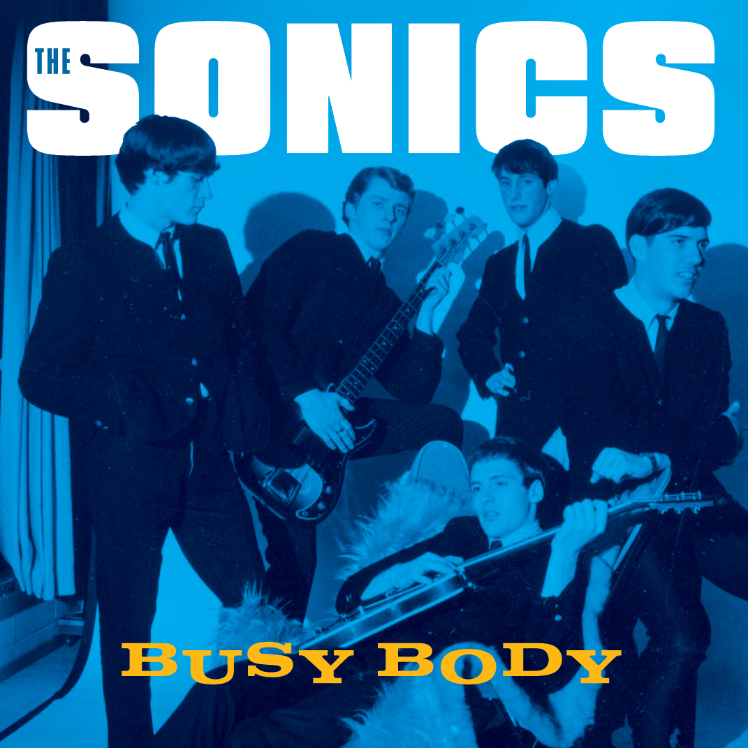 The Sonics - Busy Body 45