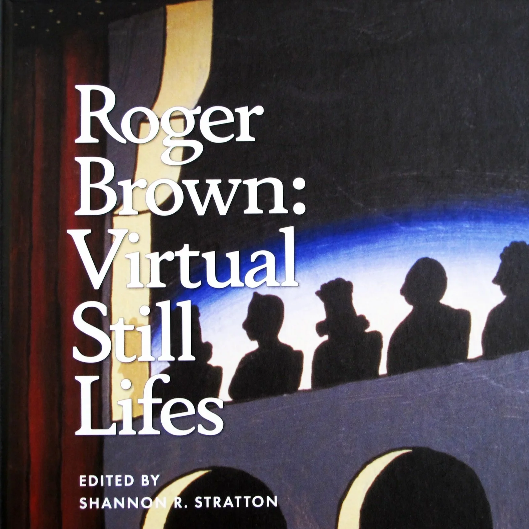 Roger Brown: Virtual Still Lifes