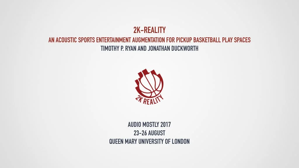 2K-Reality AudioMostly Presentation.001.jpeg