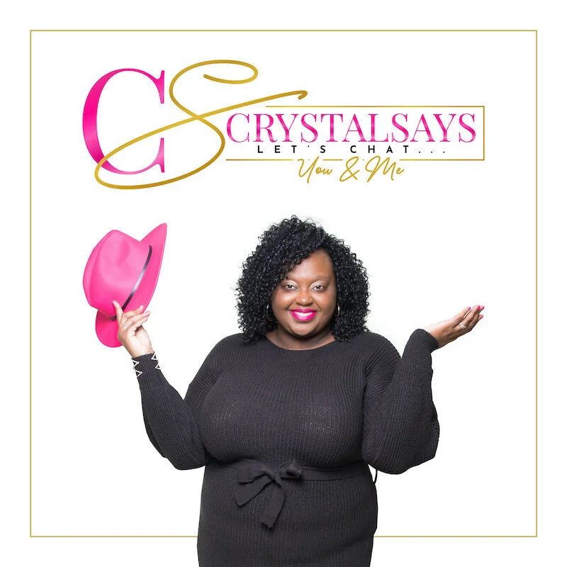 (COPY) NEW CrystalSays Podcast Cover.jpeg