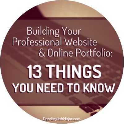 Building Your Professional Website & Online Portfolio: 13 Things You Need to Know