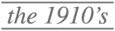the-1910s2.jpg