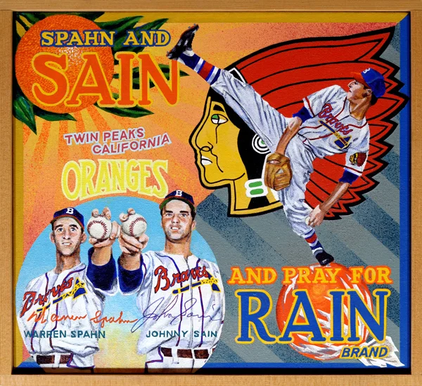 Spahn and Sain and Pray for Rain Brand (private collection) During the final weeks of the 1948 National League pennant race, fans of the Boston Braves despaired over the perceived lack of pitching depth on their team. Locked in a tense battle with the Cardinals and resurgent Pirates, the Braves counted heavily on the performance of their top two pitchers, right-handed ace Johnny Sain, and his southpaw counterpart, Warren Spahn. The duo were the subject of a memorable bit of doggerel which appeared in the Boston Post on September 14th of that year. Penned by sports editor Gerald V. Hern, the simple poem’s opening lines were: “First we’ll use Spahn / then we’ll use Sain / Then an off day / followed by rain.” This was soon shortened to the “Spahn and Sain and pray for rain” lilt in use today. The Braves had other fine pitchers, Bill Voiselle and Vern Bickford, not included in the poem, one imagines, only because they had metrically unfriendly surnames. In any case Braves’ fans rallied around the cry, their pleas and exhortations answered as the team captured its first NL flag in thirty-four years. The Braves dropped the 1948 World Series in six to the Cleveland Indians, but the chant became a part of baseball lore, a fond reminder of the last National League Boston team to appear in the postseason. SPAHN AND SAIN First we'll use Spahn then we'll use Sain Then an off day followed by rain Back will come Spahn followed by Sain And followed we hope by two days of rain.