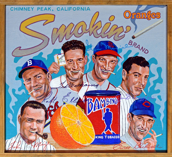   Smokin' Brand (private collection)     Tobacco -   Back in the day when ballplayers, even stars, needed to supplement their income by taking off-season jobs, endorsement opportunities were easy ways to make much-needed extra dough. Of all national 