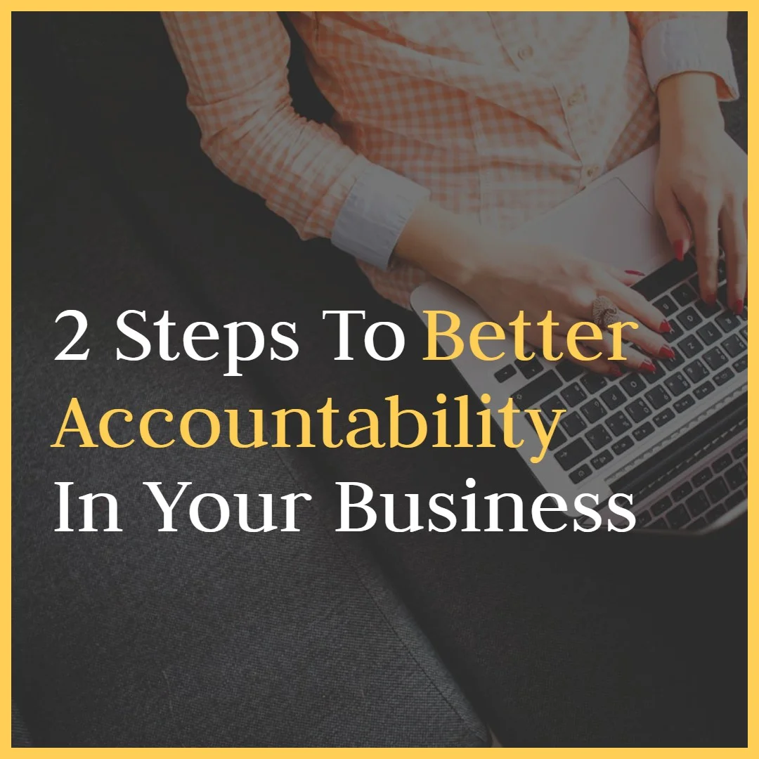 2 Steps To Better Accountability In Your Business — The Disruptive ...