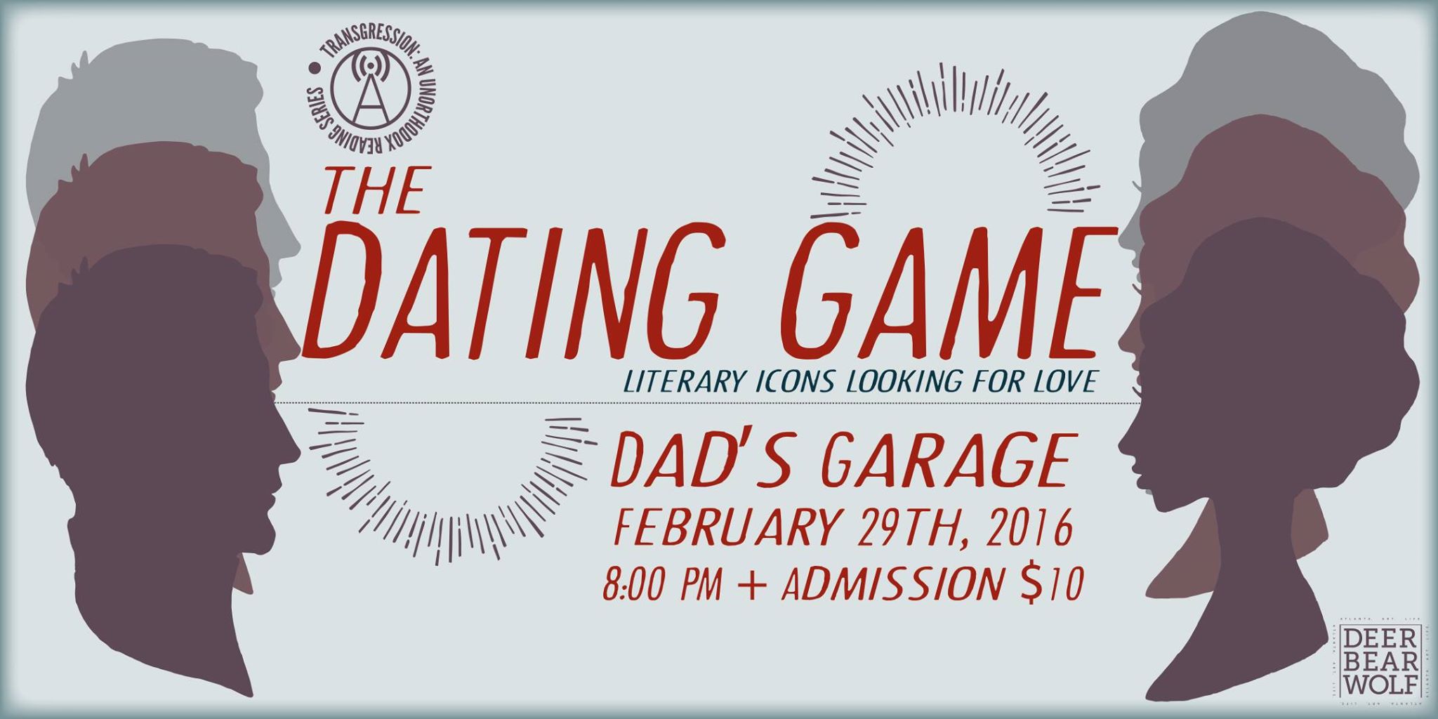 Deer Bear Wolf's immersive reading series, Trangression, returns tonight (Monday Feb 29) with The Dating Game: Literary Icons Looking For Love at Dad's Garage.