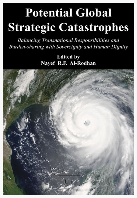 POTENTIAL GLOBAL STRATEGIC CATASTROPHES: Balancing Transnational Responsibilities and Burden-sharing with Sovereignty and Human Dignity