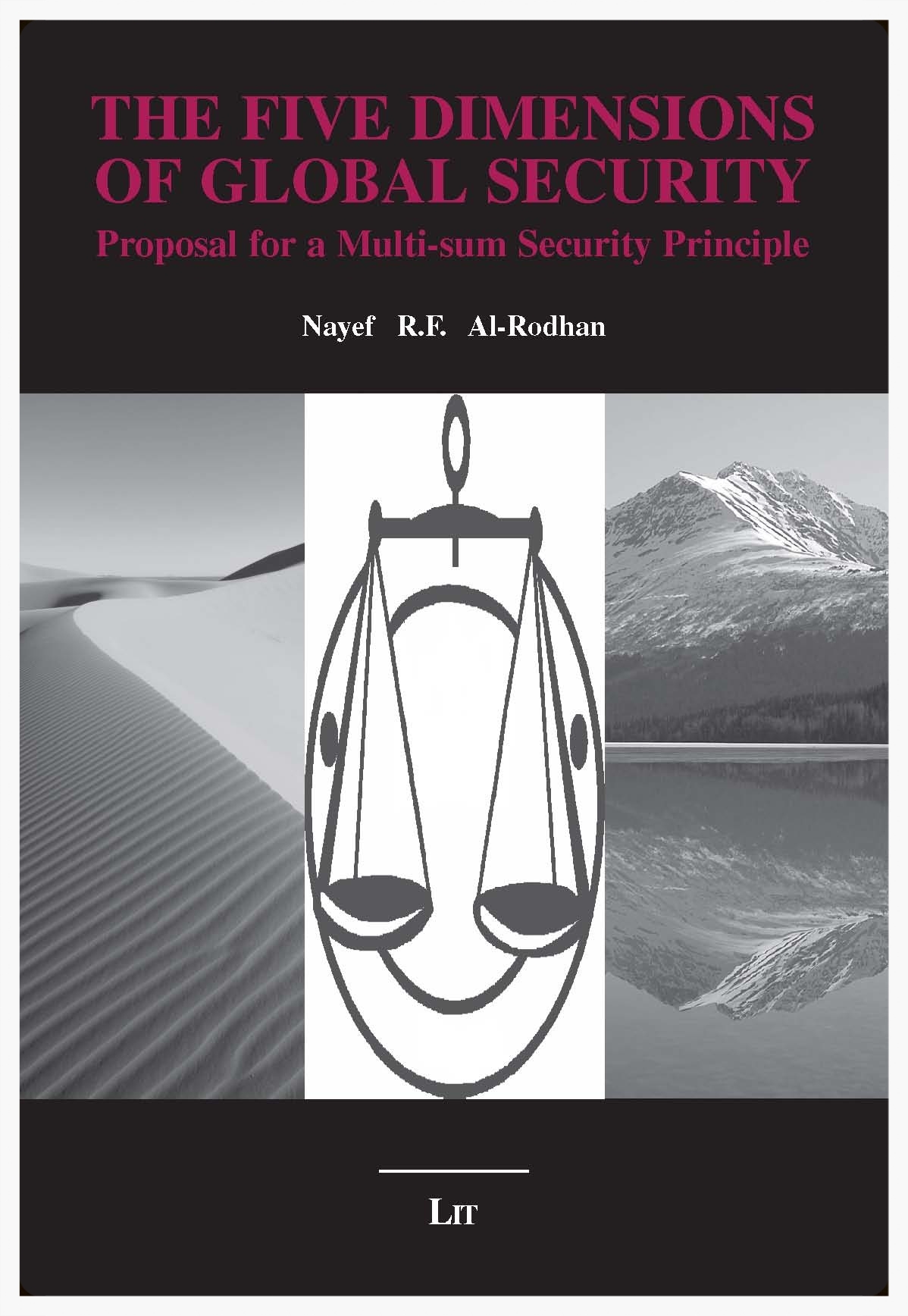 THE FIVE DIMENSIONS OF GLOBAL SECURITY: Proposal for a Multi-sum Security Principle