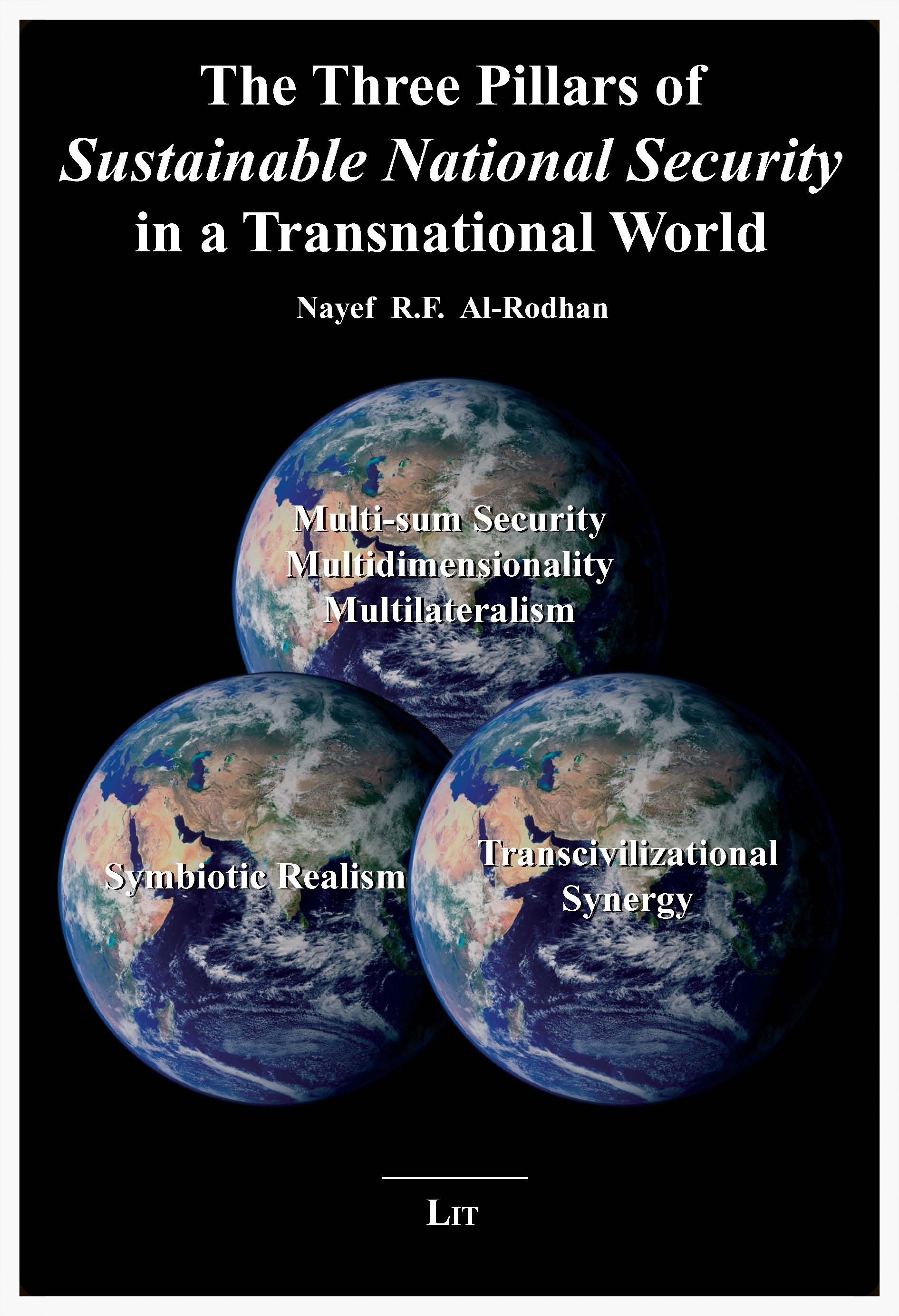 THE THREE PILLARS OF SUSTAINABLE NATIONAL SECURITY IN A TRANSNATIONAL WORLD
