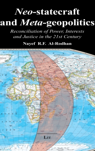 NEO-STATECRAFT AND META-GEOPOLITICS: Reconciliation of Power, Interests and Justice in the 21st Century
