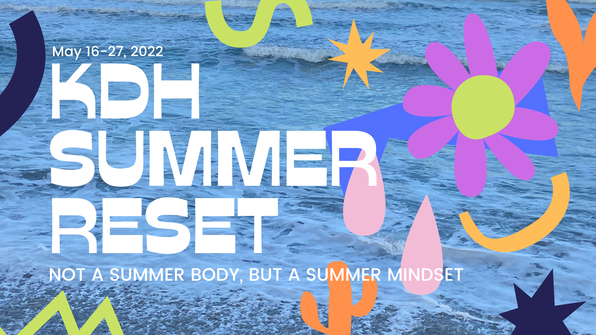 Summer Reset with KDH