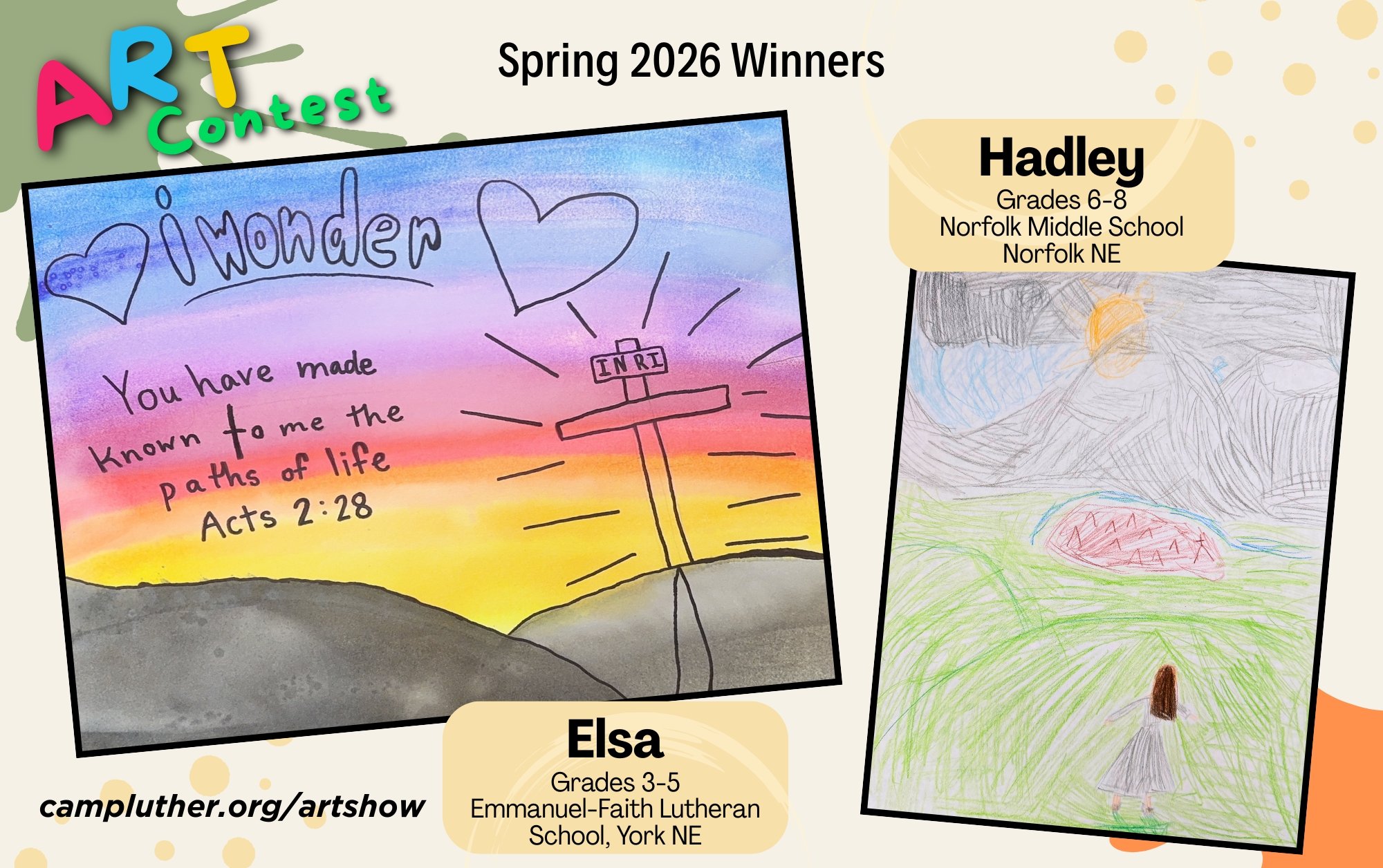 Congratulations to our 2026 art contest winners! It is always a joy to see the creative expressions of our youth. To see additional artwork or to watch for updates on future contests, visit https://www.campluther.org/artshow
