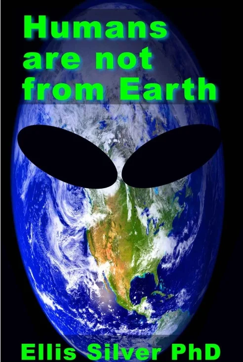 Humans are not form Earth by Ellis Silver.jpg