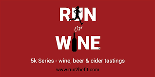 Run or Wine 5K - Cancelled