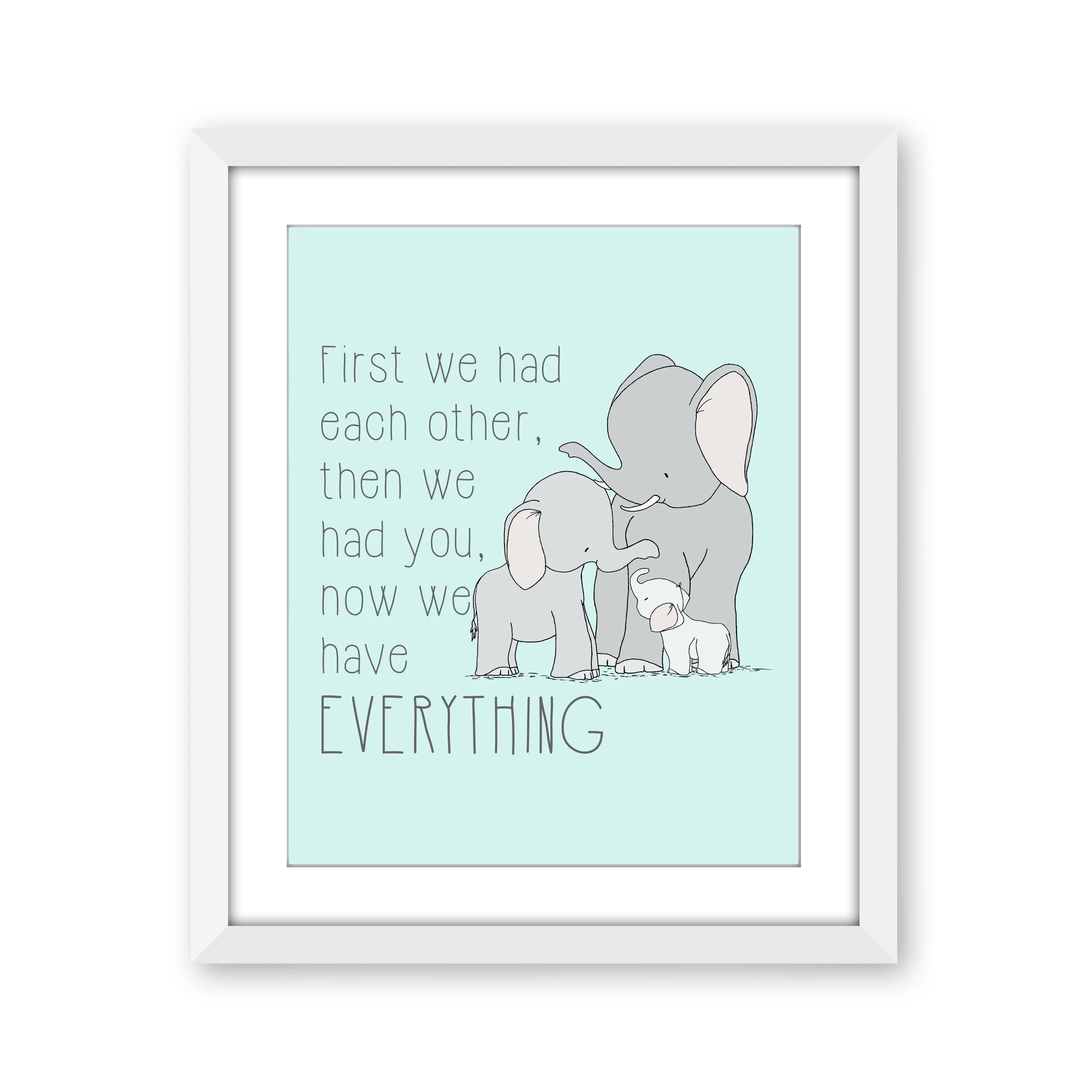 Elephant Nursery Art - Now We Have Everything