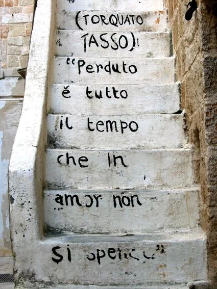 Written on the staircase of a house of Polignano